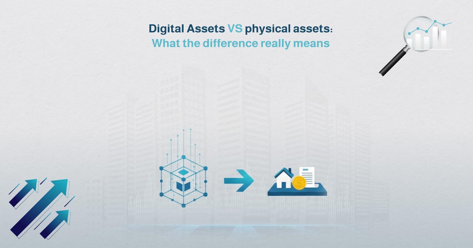 Digital Assets vs Physical Assets: What the Difference Means